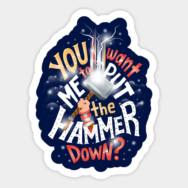 Hammer down Sticker by risarodil